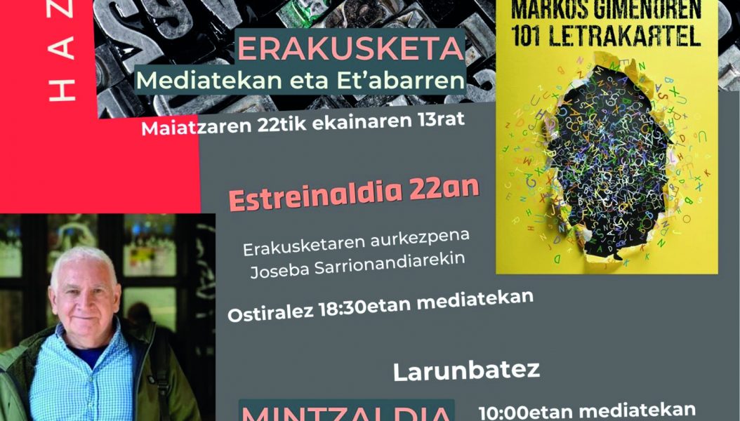 “Markos Gimenoren 101 letrakartel” erakusketa